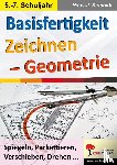 Schmidt, Hans-J. - Basisfertigkeit Zeichnen - Geometrie