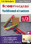  - Boomwhackers fachfremd einsetzen / Klasse 1-2