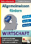  - Allgemeinwissen fördern WIRTSCHAFT