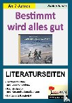 Hauke, Sabine - Bestimmt wird alles gut / Literaturseiten