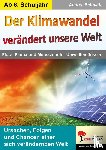 Schmidt, Andrea - Der Klimawandel verändert unsere Welt