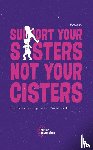 FaulenzA - Support your sisters not your cisters