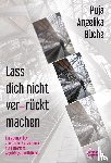 Büche, Puja Angelika - Lass dich nicht ver-rückt machen