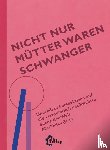  - Nicht nur Mütter waren schwanger