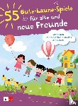  - 55 Gute-Laune-Spiele für alte und neue Freunde