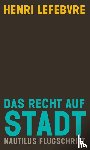 Lefebvre, Henri - Das Recht auf Stadt