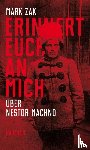 Zak, Mark - Erinnert euch an mich. Über Nestor Machno