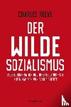 Reeve, Charles - Der wilde Sozialismus