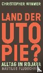 Wimmer, Christopher - Land der Utopie?