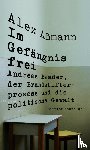 Aßmann, Alex - Im Gefängnis frei