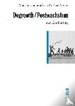 Schmelzer, Matthias, Vetter, Andrea - Degrowth / Postwachstum zur Einführung