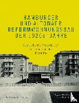  - Hamburger und Altonaer Reformwohnungsbau der 1920er Jahre