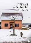 Loges, Kai - Nebenan Auschwitz