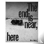 Dressel, Michael - The End is Near, Here
