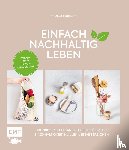 Zohren, Julia - Einfach nachhaltig leben