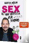 Müller, Carsten, Siegl, Sarah - Sex ist wie Brokkoli, nur anders - Ein Aufklärungsbuch für die ganze Familie