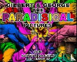 Bracewell, Michael - Gilbert & George - the Paradiscical Pictures
