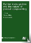  - Further investigations into the nature of phrasal compounding