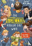 Kliebenstein, Juma - Die schlimmste Klasse der Welt (Band 1)