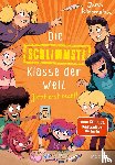 Kliebenstein, Juma - Die schlimmste Klasse der Welt (Band 3) - Jetzt erst recht!