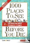  - 1.000 Places to see before you die - DACH. Mehr als ein Reiseführer; mit zusätzlicher Travel App
