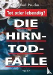 Fuchs, Richard - Die Hirntod-Falle
