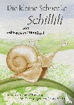 Wittenberg, Ines - Die kleine Schnecke Schillili