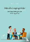 Volk, Markus - Mitarbeitergesprache - Implementierung in den Fuhrungsalltag