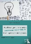 Froschauer, Uwe - Projektmanagement mal anders - humorvoll und leicht verständlich. Handlungsfelder des Managements