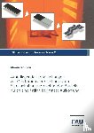 Horn, Alexander - Grundlegende Untersuchungen zur Gradierung der mechanischen Eigenschaften pressgehärteter Bauteile durch eine örtlich begrenzte Aufkohlung