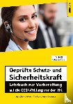 Zitzmann, Jörg, Gutsche, Harald, Limburg, Bernd, Tamke, Pierre - Geprüfte Schutz- und Sicherheitskraft