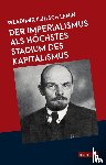 Lenin, Wladimir Iljitsch - Der Imperialismus als höchstes Stadium des Kapitalismus