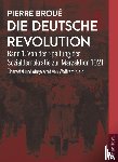 Broué, Pierre - Die Deutsche Revolution