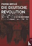Broué, Pierre - Die Deutsche Revolution (Band 2)