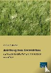 Nowacki, Anton - Anleitung zum Getreidebau