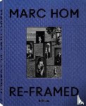 Hom, Marc - Re-Framed
