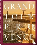 Labenda, Tim, Krause, Hannes-Vincent - Grand Tour Provence