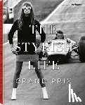 Smith, Elizabeth - The Stylish Life: Grand Prix