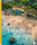 Stadlhuber, Andrea - Family Escapes