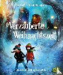 Spont, Siri - Verzauberte Weihnachtszeit - Ein Adventsbuch in 24 Kapiteln