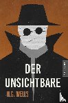 Wells, H. G. - Der Unsichtbare