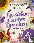Bick, Eleanor - Die sieben Gartendrachen und ihre Freunde
