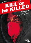 Brubaker, Ed, Breitweiser, Elizabeth - Kill or be Killed Buch 1