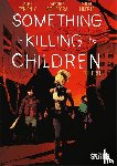 Tynion IV., James - Something is killing the Children. Band 3