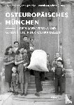  - Osteuropäisches München