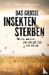 Segerer, Andreas H., Rosenkranz, Eva - Das große Insektensterben