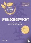 Nichterl, Claudia, Bernot, Johannes, Schramm, Helmut - Wunschgewicht (Yang Sheng 2)