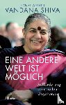 Shiva, Vandana, Astruc, Lionel - Eine andere Welt ist möglich