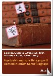 Deering, Katharina, Quaisser, Christiane, Böhm, Susann, Nowak, Dennis - Handreichung zum Umgang mit kontaminiertem Sammlungsgut