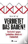 Fuhrhop, Daniel - Verbietet das Bauen!